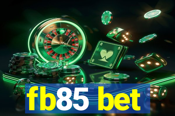 fb85 bet